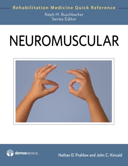 Neuromuscular, Nathan Prahlow ; John C. Kincaid - Paperback - 9781933864488