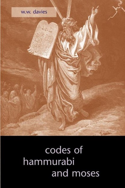 The Codes of Hammurabi and Moses, W W Davies - Paperback - 9781933993133
