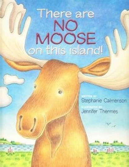 There Are No Moose on This Island!, Stephanie Calmenson - Gebonden - 9781934031346
