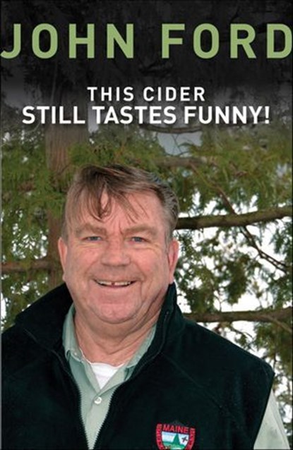 This Cider Still Tastes Funny, John Ford - Ebook - 9781934031452