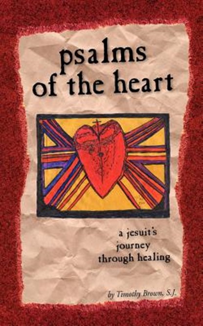 Psalms of the Heart, S J Timothy Brown - Paperback - 9781934074800