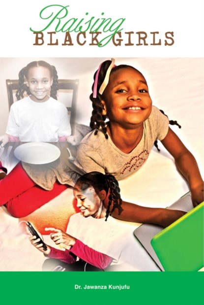 Raising Black Girls, Jawanza Kunjufu - Paperback - 9781934155745