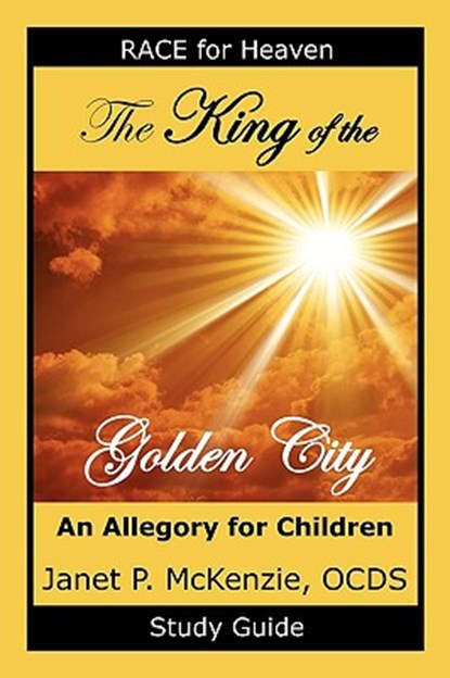 The King of the Golden City Study Guide, Janet P. McKenzie - Paperback - 9781934185049