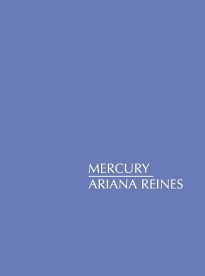 Mercury, Ariana Reines - Paperback - 9781934200476