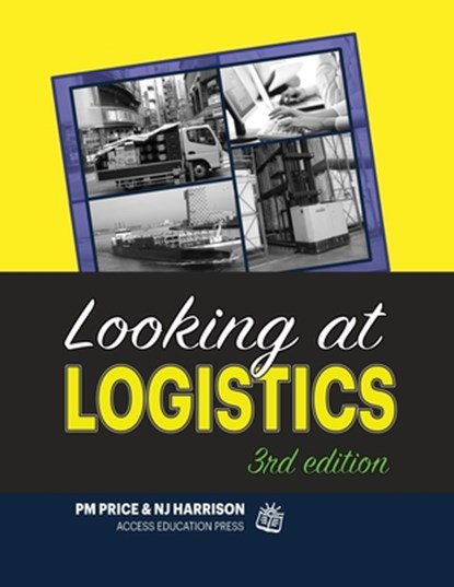 Looking at Logistics, Natalie J Harrison Med ; Philip M Price - Paperback - 9781934231081