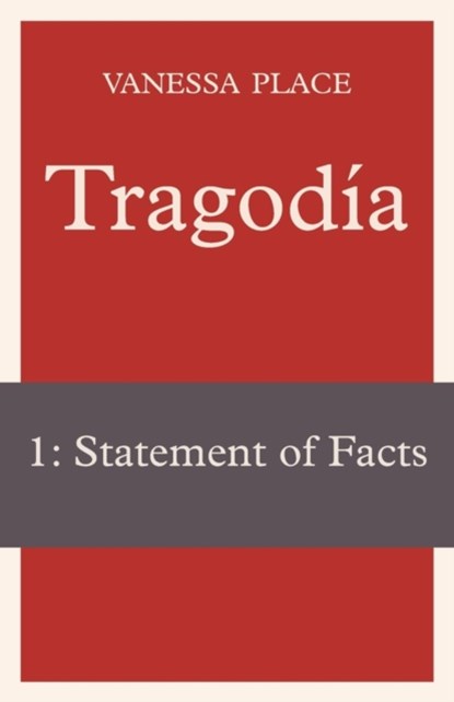 Tragodia 1, Vanessa Place - Paperback - 9781934254257