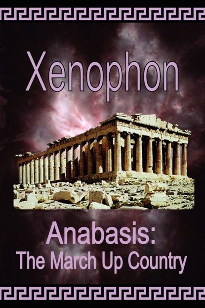 Anabasis, Xenophon - Paperback - 9781934255032