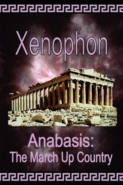 Anabasis, Xenophon - Paperback - 9781934255032