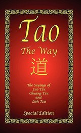 Tao - The Way - Special Edition - Lao Tzu ; Chaung Tzu ; Lieh Tzu - 9781934255773
