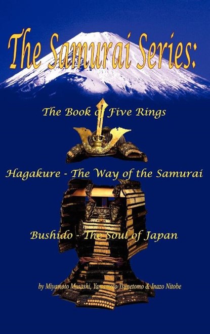 The Samurai Series, Miyamoto Musashi ; Yamamoto Tsunetomo ; Inazo Nitobe - Gebonden - 9781934255797