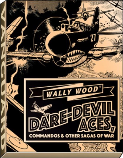Wally Wood Dare-Devil Aces, Wallace Wood - Paperback - 9781934331774