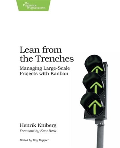 Lean from the Trenches, Henrik Kniberg - Paperback - 9781934356852