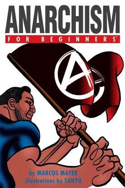 Anarchism for Beginners, Marcos Mayer - Paperback - 9781934389324