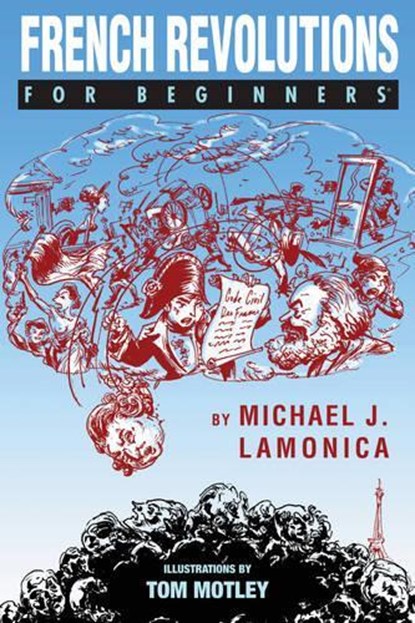 French Revolutions for Beginners, LAMONICA,  Michael J. - Paperback - 9781934389911