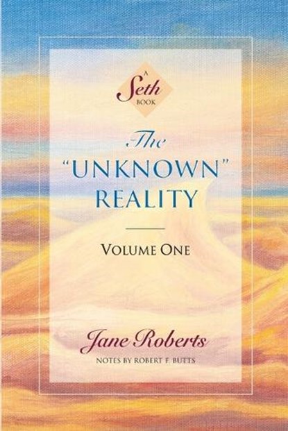 The Unknown Reality, Volume One, Jane Roberts - Paperback - 9781934408698