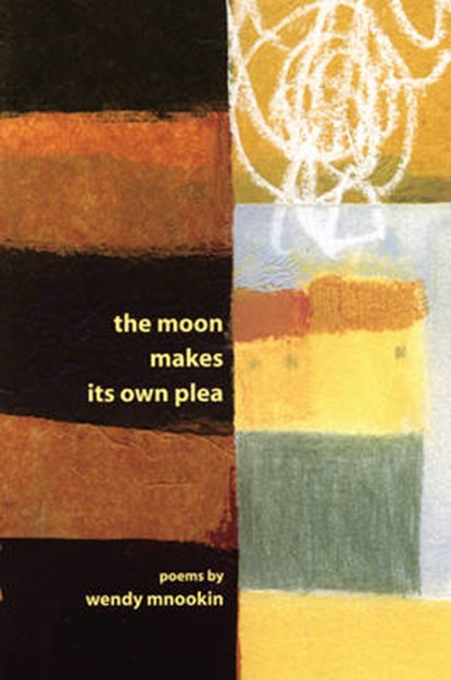 The Moon Makes Its Own Plea, Wendy Mnookin - Paperback - 9781934414149