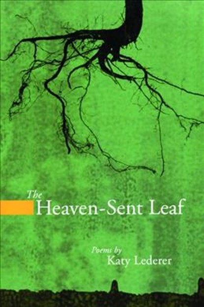 The Heaven-Sent Leaf, Katy Lederer - Paperback - 9781934414156