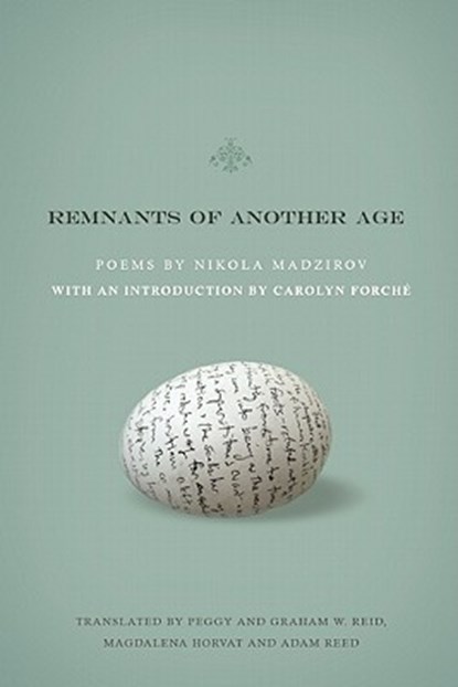 Remnants of Another Age, Nikola Madzirov - Paperback - 9781934414507