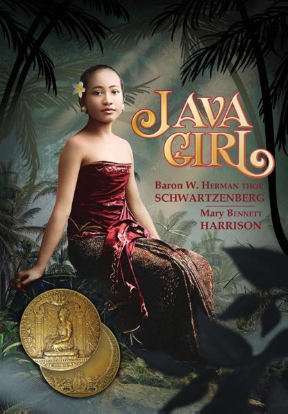 Java Girl, Baron Willem Herman Schwartzenberg ; Mary Bennett Harrison - Paperback - 9781934431337