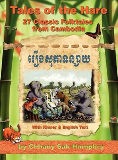 Tales of the Hare - 27 Classic Folktales of Cambodia, Kent Davis - Gebonden - 9781934431542