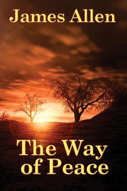 The Way of Peace, James Allen - Paperback - 9781934451427