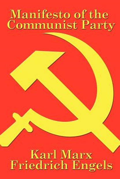 Manifesto of the Communist Party, Karl Marx ; Friedrich Engels - Paperback - 9781934451632