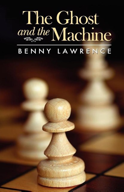 The Ghost and the Machine, Benny Lawrence - Paperback - 9781934452899