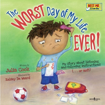 Worst Day of My Life Ever!, Julia (Julia Cook) Cook - Paperback - 9781934490204