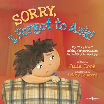 Sorry, I Forgot to Ask!, Julia (Julia Cook) Cook - Paperback - 9781934490280