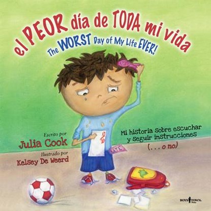 El Peor Dia de Toda Mi Vida: Volume 1, Julia Cook - Paperback - 9781934490341