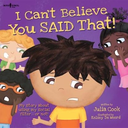 I Can't Believe You Said That!, Julia (Julia Cook) Cook - Paperback - 9781934490679