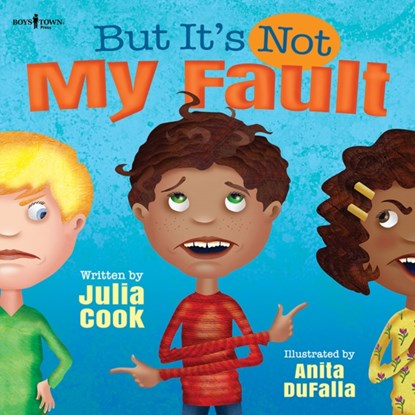 But it's Not My Fault, Julia (Julia Cook) Cook - Paperback - 9781934490808