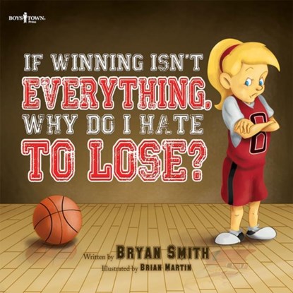 If Wining isn't Everything, Why Do I Hate to Lose?, Bryan (Bryan Smith) Smith - Paperback - 9781934490853