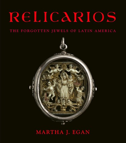 Relicarios, Martha J. Egan - Gebonden - 9781934491744