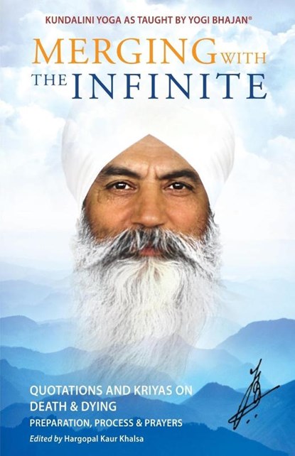 Merging with the Infinite, Yogi Bhajan - Paperback - 9781934532065