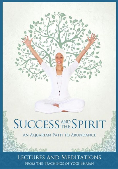 Success and The Spirit, PhD Yogi Bhajan - Paperback - 9781934532744