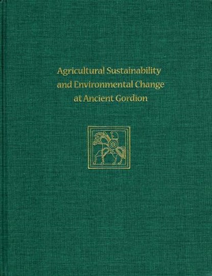 Agricultural Sustainability and Environmental Change at Ancient Gordion, John M. Marston - Gebonden - 9781934536919