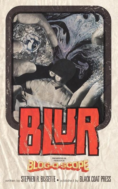 Blur (Volume 5), Stephen R. Bissette - Paperback - 9781934543979