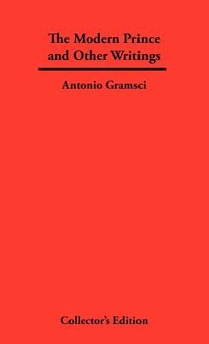 The Modern Prince and Other Writings, Antonio Gramsci - Gebonden - 9781934568293