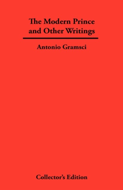 The Modern Prince and Other Writings, Antonio Gramsci - Gebonden - 9781934568293