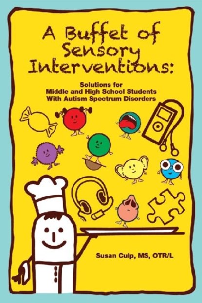 A Buffet of Sensory Interventions, Susan L. Culp - Paperback - 9781934575833