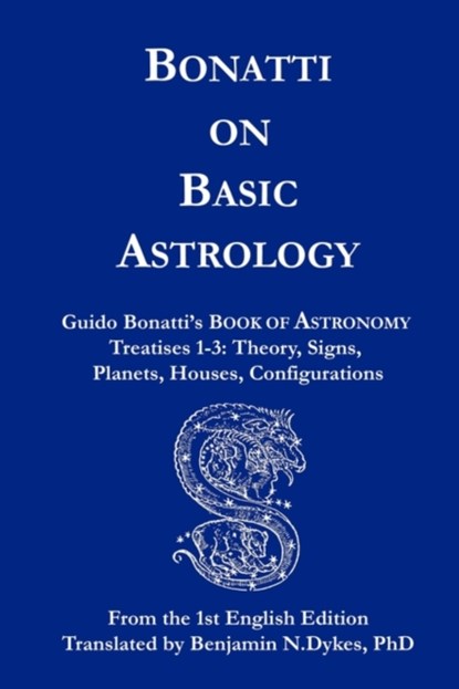 Bonatti on Basic Astrology, Guido Bonatti - Paperback - 9781934586129