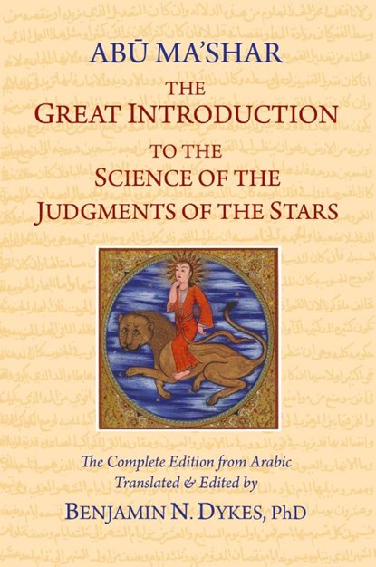 The Great Introduction to the Science of the Judgments of the Stars, David Abu-Ma Shar Jafar Ibn-Muhammad - Paperback - 9781934586525