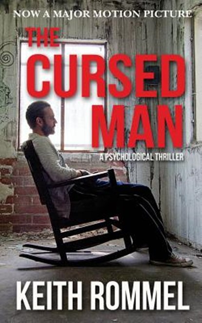 The Cursed Man: A Psychological Thriller, Keith Rommel - Paperback - 9781934597989