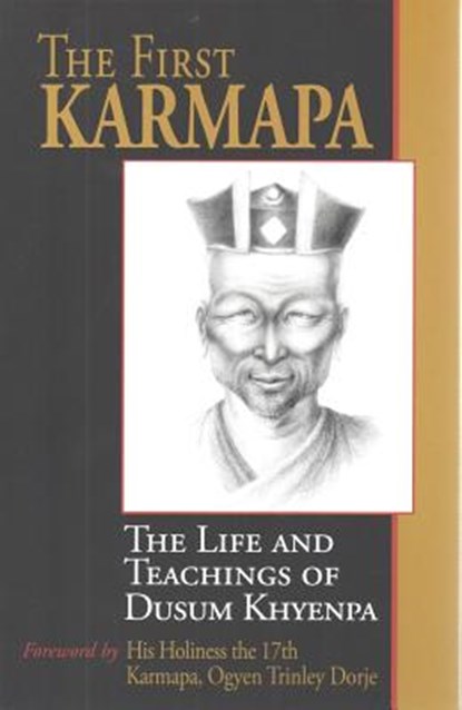 First Karmapa, Dusum Kyenpa - Paperback - 9781934608326