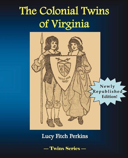 The Colonial Twins of Virginia, Lucy Fitch Perkins - Paperback - 9781934610299