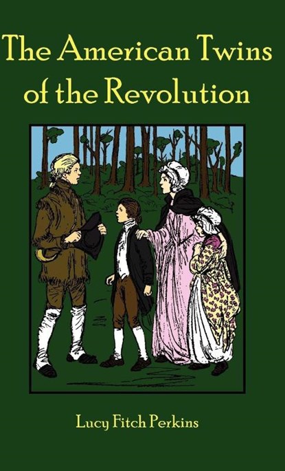 The American Twins of the Revolution, Lucy Fitch Perkins - Gebonden - 9781934671191