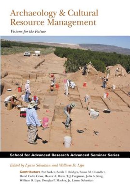 Archaeology & Cultural Resource Management, Lynne Sebastian - Paperback - 9781934691168