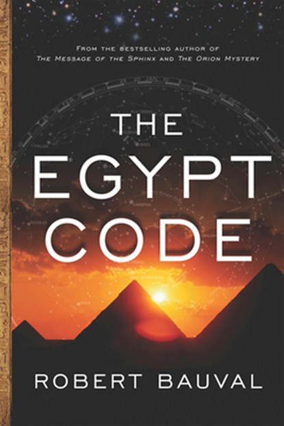 The Egypt Code, Robert Bauval - Paperback - 9781934708491