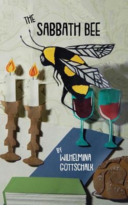 The Sabbath Bee, Wilhelmina Gottschalk - Paperback - 9781934730690